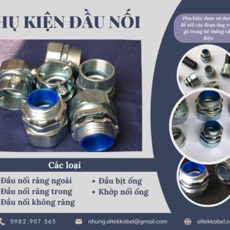 Phân phối phụ kiện đầu nối kết nối ống ruột gà, bảo vệ cáp điện