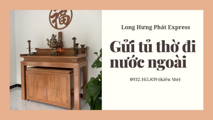 Dịch vụ gửi tủ thờ đi Canada tại Hà Nội