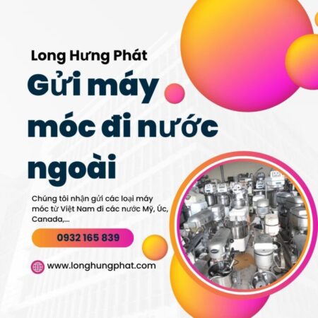 Gửi máy móc đi Mỹ tại Đà Nẵng Gửi máy móc đi Mỹ tại Đà Nẵng