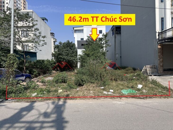 SIÊU PHẨM GIÁ 5,1 TỶ ĐẤT TẠI TT CHÚC SƠN-CHƯƠNG MỸ D/T: 46,2M