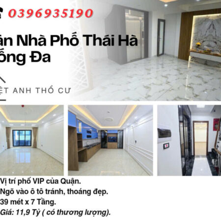 Bán nhà Phố Thái Hà, Nhà Thang Máy, Ngõ Đẹp, 39mx7T, Giá: 11.9 Tỷ, Lh: 0396935190. Bán nhà Phố Thái Hà, Nhà Thang Máy, Ngõ Đẹp, 39mx7T, Giá: 11.9 Tỷ, Lh: 0396935190.
