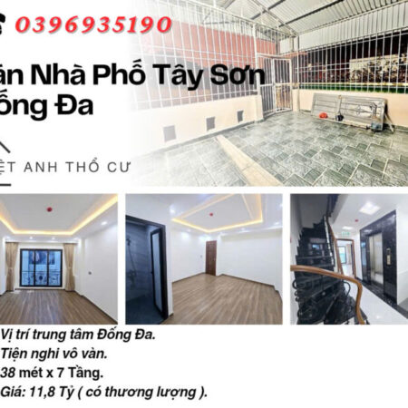Bán nhà Phố Tây Sơn, Nhà Mới Tinh, Ngõ Nông Gần Ô Tô, 38mx7T, Giá: 11.8 Tỷ, Lh: 0396935190. Bán nhà Phố Tây Sơn, Nhà Mới Tinh, Ngõ Nông Gần Ô Tô, 38mx7T, Giá: 11.8 Tỷ, Lh: 0396935190.