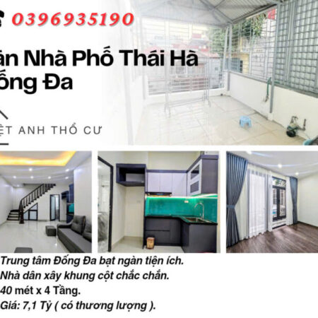 Bán nhà phố Thái Hà_Hiếm Khu Vực_Nhà Mới Đẹp_40mx4T_Giá: 7.1 Tỷ_Lh: 0396935190.