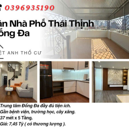 Bán nhà phố Thái Thịnh_Nội Thất Hiện Đại_Trước Nhà Thoáng Sáng_37mx5T_Giá: 7.45 Tỷ_Lh: 0396935190.