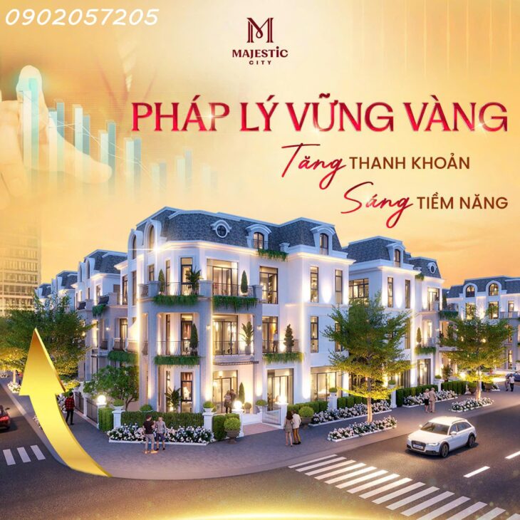 Chính thức có HĐMB Nhà Phố Dự án Majestic City Mỹ Hào