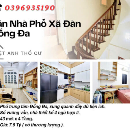 Bán nhà phố Xã Đàn_Sổ Đỏ Vuông Vắn_4 Ngủ_43mx4T_Giá: 7.6 Tỷ_Lh: 0396935190.