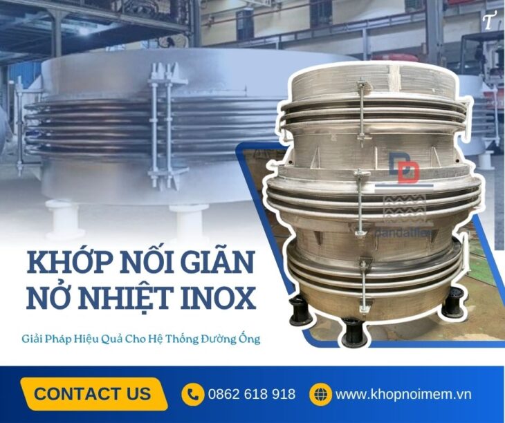 Khớp nối mềm chống rung, khớp nối co giãn inox chịu nhiệt, ống nối mềm giảm rung inox, khớp giãn nở