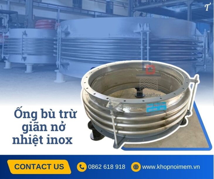 Khớp nối mềm chống rung, khớp nối co giãn inox chịu nhiệt, ống nối mềm giảm rung inox, khớp giãn nở