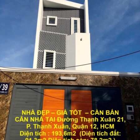 NHÀ ĐẸP – GIÁ TỐT – CẦN BÁN CĂN NHÀ TẠI Đường Thạnh Xuân 21, P. Thạnh Xuân, Quận 12, HCM