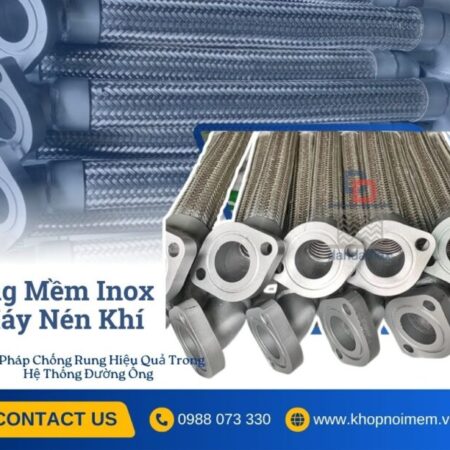 Khớp Nối Mềm Nối Bích/ Khớp Nối Mềm Công Nghiệp/ Khớp Nối Mềm Kim Loại/ Khớp Nối Kim Loại Nối Bích