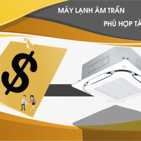 TOP những thương hiệu Điều hòa âm trần giá rẻ, phù hợp với nhiều tầng lớp khách hàng TOP những thương hiệu Điều hòa âm trần giá rẻ, phù hợp với nhiều tầng lớp khách hàng