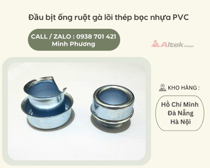 Đầu bịt ống ruột gà lõi thép bọc nhựa PVC Đà Nẵng, Nghệ An, Thanh Hóa