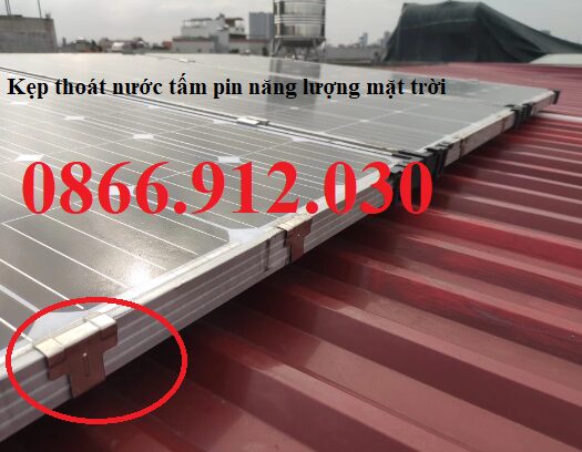 Kẹp thoát nước pin solar, giải pháp bảo vệ khung pin