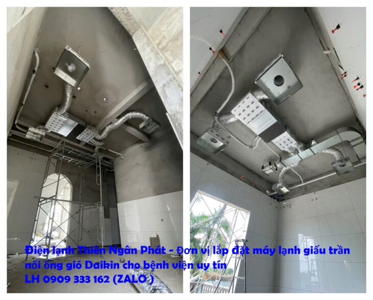 Lắp đặt máy lạnh giấu trần nối ống gió Daikin cho bệnh viện