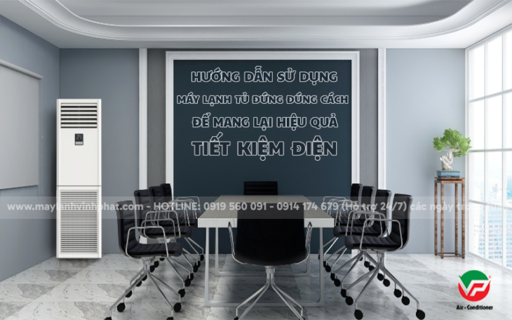 TIPS sử dụng Điều hòa tủ đứng đúng cách để mang lại hiệu quả tiết kiệm điện