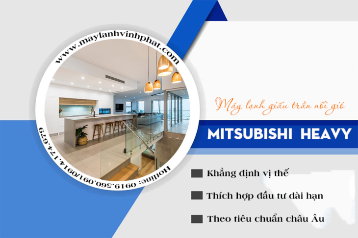 Tư vấn và lắp đặt Điều hòa giấu trần MITSUBISHI HEAVY giải pháp làm mát lý tưởng