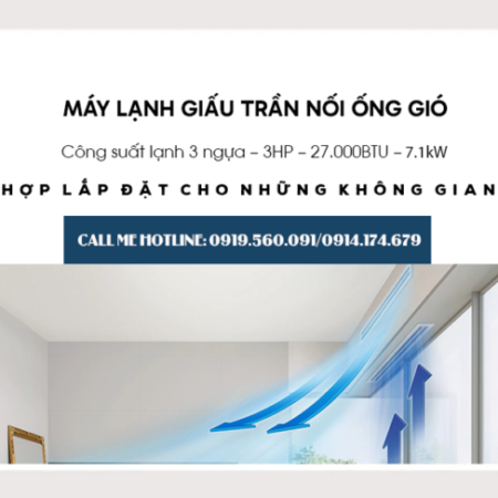 Máy lạnh giấu trần 3HP (Inverter, Non-Inverter) giá rẻ nhất TP HCM và các tỉnh lân cận
